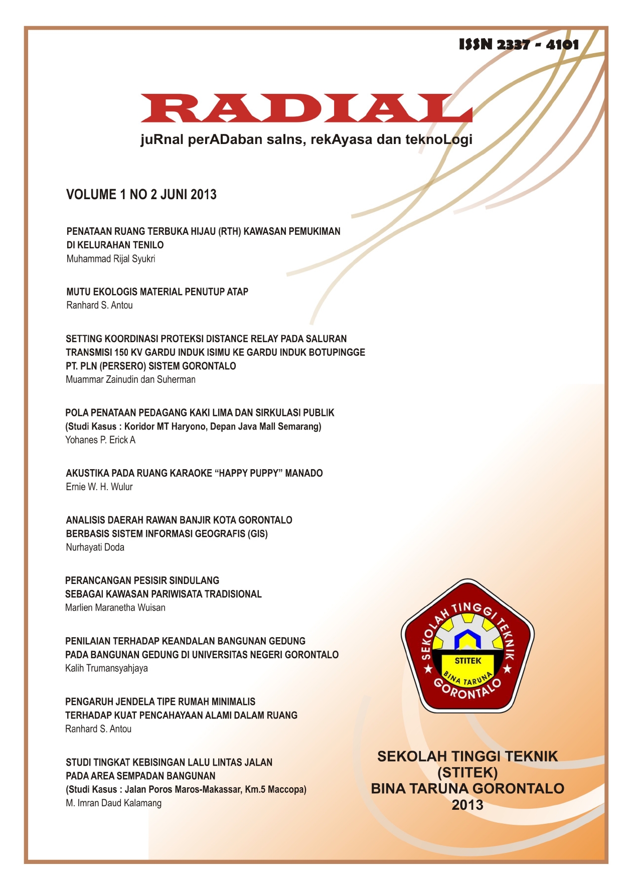 					View Vol. 1 No. 2 (2013): RADIAL: JuRnal PerADaban SaIns RekAyasan dan TeknoLogi
				